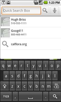 Android basics 54 Searching your phone and the web You can search for information on your phone and on the web by typing in Quick Search Box for Android, or by speaking, with Google search by voice.