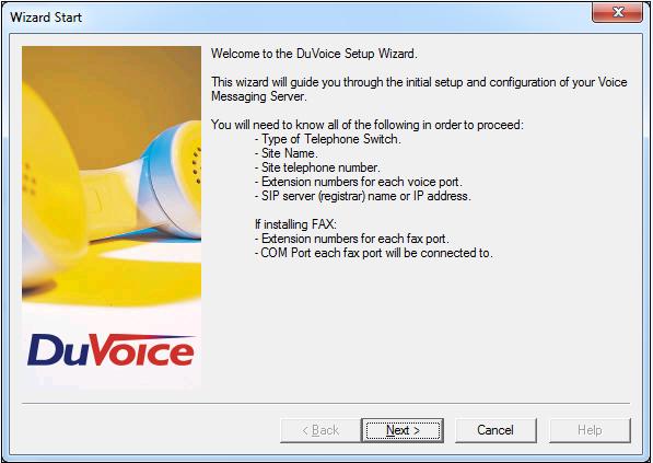 7.2. Administer Setup Wizard From the DuVoice server, select Start > All Programs > DuVoice >