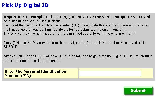 Figure 3.2 Copy and paste the PIN number from your email (Figure 3.1) to the box above in Figure 3.