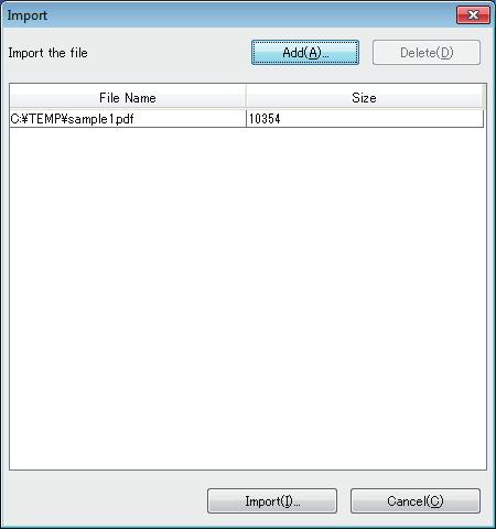 6.3 Job Operation in the Image Controller (Image Controller Hold) 6 On the list of [Import] screen, the added file is displayed.
