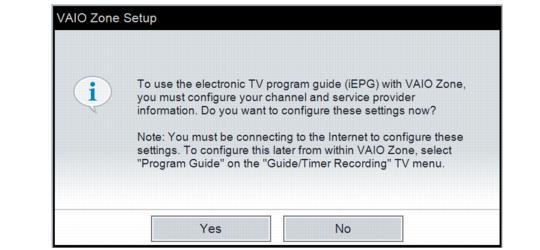 program guide. VAIO Zone Setup wizard - Set up electronic TV program guide 6.