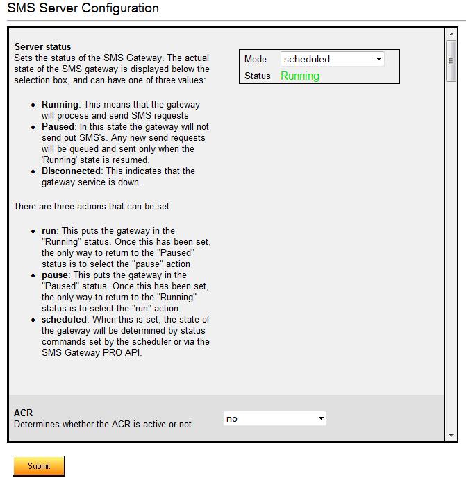 Configuring the SMS Server 4.2 Configuration Use the Configuration screen to define parameters that affect the performance of the SMS PRO Gateway.