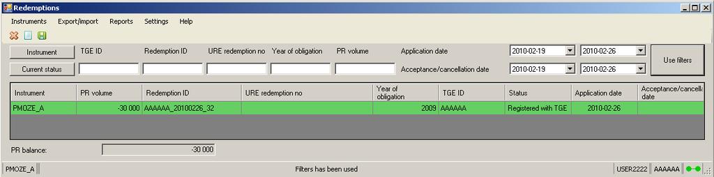 The Redemptions window opens, displaying the redemptions in the selected instrument (PMOZE_A in this case). To refresh data in this window, click "Use filters".