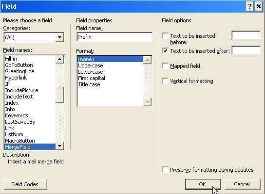 Figure 9 That will display a dialog box as shown in Figure 10, allowing you to customize the Prefix field: Figure 10 Note that in Figure 10, we have checked off Text to be inserted after: and typed a
