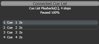 9. Cue Lists - Page 175 Include, Connect, <n> (Include cue n) Connect, <n>, Go. (Go cue n) 9.2 Cue List playback 9.2.1 Running a cue list Raise the fader of the cue list and press the Go button to run the first cue.