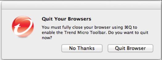 If your browser was open during the install, a popup will appear during the install process, asking you to close your browser(s) to enable the Trend Micro Toolbar.