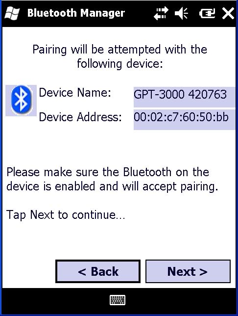 Working with Bluetooth Manager 2. Tap Next to continue. The Wizard searches for the other device. Figure 13.