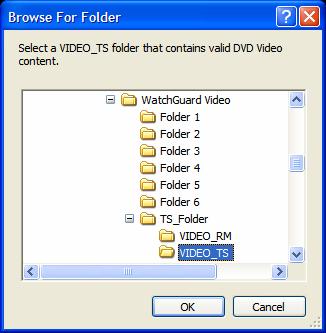 The Video Player screen is displayed. Select File > Open VIDEO_TS folder. Browse to the stored VIDEO_TS folder. Select the folder and click OK.