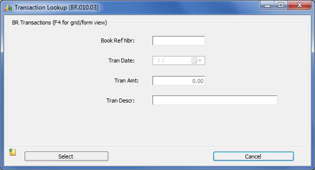 30 Bank Reconciliation Transaction Lookup (BR.010.03) Transaction Lookup (BR.010.03) displays unreconciled transactions allowing you to match a transaction that was imported.