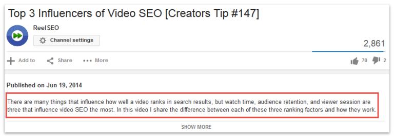 OPTIMIZE VIDEO DESCRIPTIONS YouTube only shows about 157 characters of the description before expansion In the first 157 characters: Give the users a reason to click