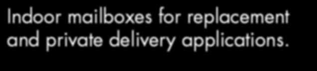 private delivery applications.