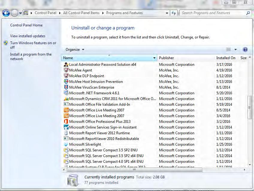 Step 4:.Net 4.6 Open My Computer and choose Uninstall or Change a Program. Scroll through the list and look for Microsoft.