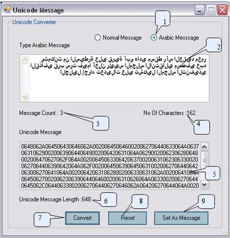 5.6 Unicode Converter When we select the radio button Unicode type then this form will open as. 1. Select type of message which can be converted into a Unicode message i.e. Normal or Arabic. 2.