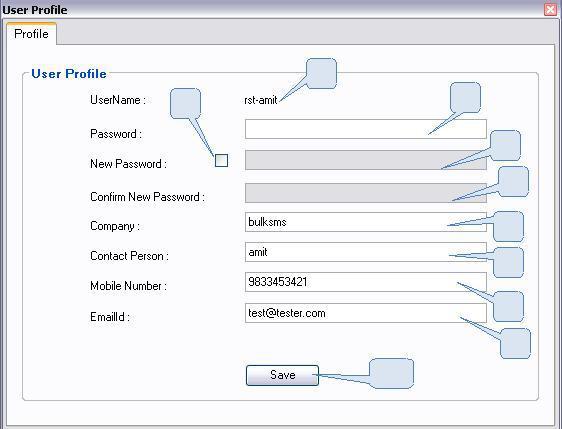8 USER PROFILE User Profile enables to modify user details like password, company, contact person, contact number and email id. All the details are mandatory.