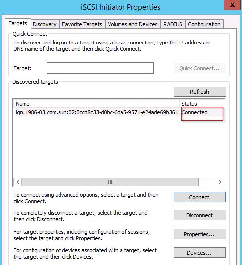 Click OK, and the iscsi target should now change from Inactive to Connected status as in the following figure. Figure 51. Microsoft Windows Server 2012 R2 displaying the connected iscsi target 8.