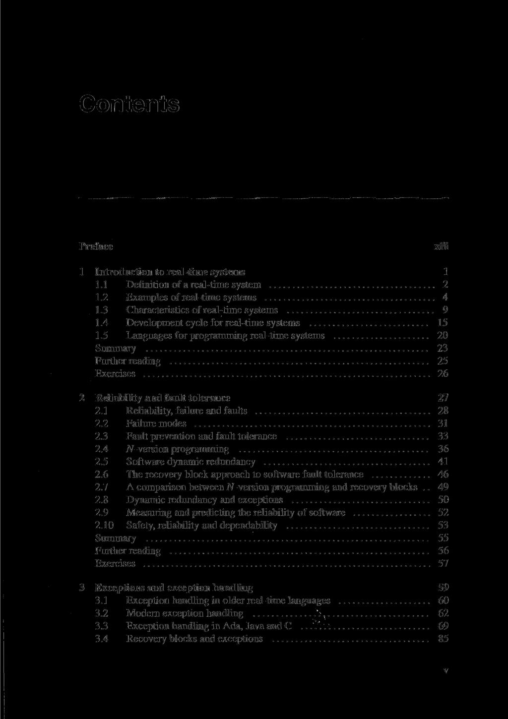 Contents Preface xiii 1 Introduction to real-time systems 1 1.1 Definition of a real-time system 2 1.2 Examples of real-time systems 4 1.3 Characteristics of real-time systems 9 1.