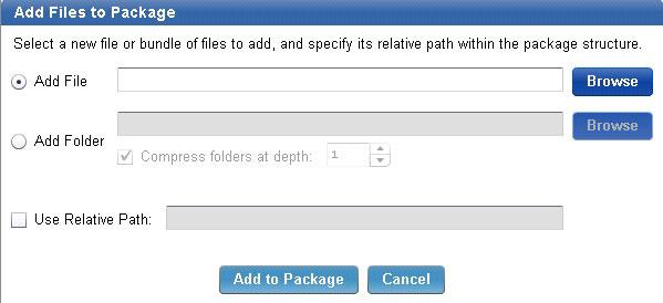 This action opens the Add Files to Package window where you can add files and folders. Figure 19. Adding files to a package Select the Add File button.