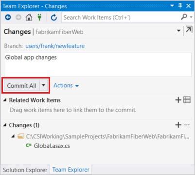 On the Changes view in Team Explorer, add a message describing your update and commit your changes. 3.