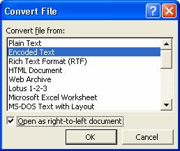 2. Open gen.txt in Word 2002. It is found in the Documentation folder. Click Open as Rightto-Left document either here or in the following window. 3.