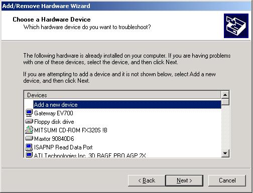 7. Windows 2000 will search for plug-and-play hardware on your machine. When it has finished you will see the Choose a Hardware Device dialog box shown in Figure 4-3. 8.