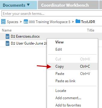 7. Locate the space and folder where you want to copy the file to. 8. Right-click in the selected folder of the space and click Paste 9.