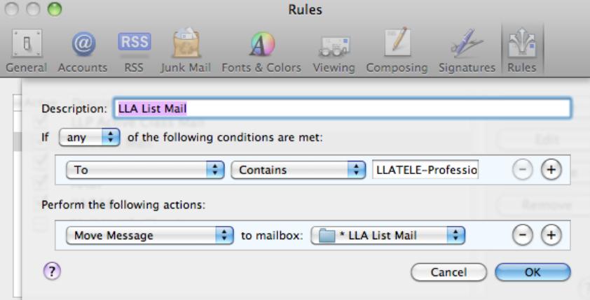 Figure 12. MAC Mail Rules screen. First I created a folder, which I named "LLA List Mail." Next, I typed this rule, following the prompts. The words in bold are the ones I typed.