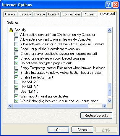 Item Use SSL 2.0 Use SSL 3.0 Use TLS 1.0 Do not save encrypted pages to disk Checkbox setting Uncheck the box. Check the box.