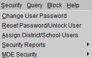 This option also contains the Change Password selection to allow Users to change their own passwords. Query The Query option contains selections for authorized Users to Perform Queries.