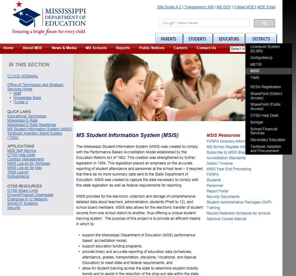 Chapter 2 GENERAL DISCUSSION MISSISSIPPI STUDENT INFORMATION SYSTEM (MSIS) PAGE To log on to MSIS go to