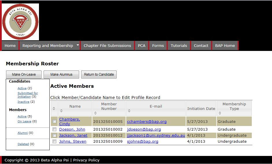 Active Members Folder Menu Bar Item: Reporting and Membership > Membership Roster > View/Update Membership Under Active Members, the On- Leave folder is ONLY for members who are away on an internship.