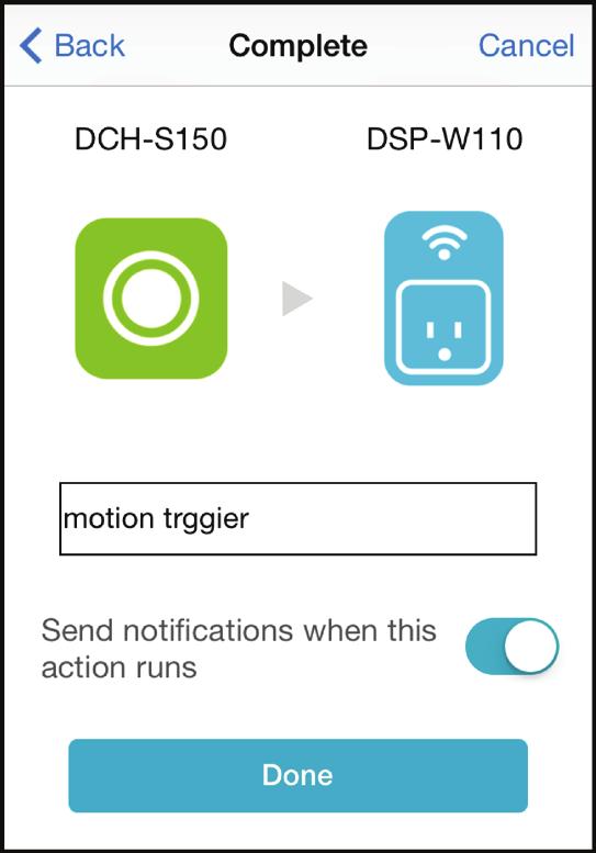 Section 3 - Configuration 5. Select from the available actions for this device. Tap Next. DSP-W215 6.
