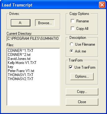 6 TRANSCRIPT DISPLAY OPTIONS WITHIN SUMMATION In addition to the drag-and-drop method, transcripts may be brought into AD Summation software manually from CD or other media.