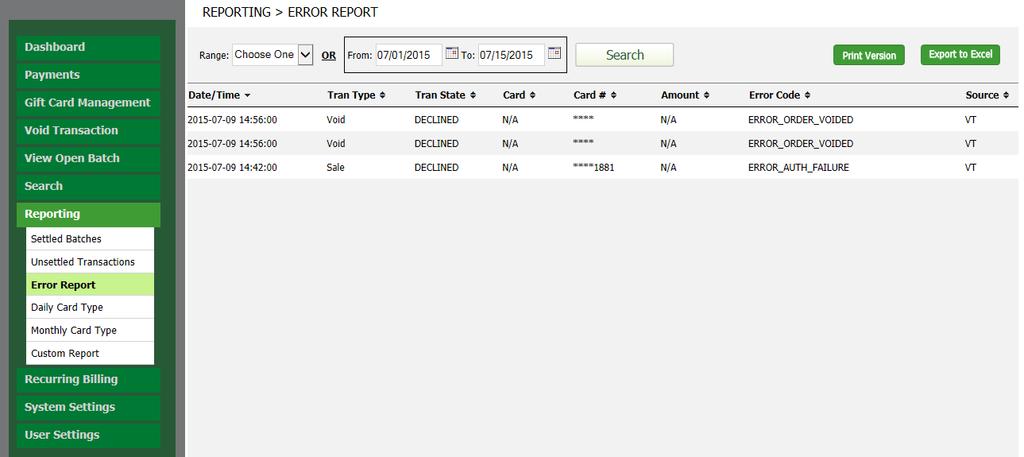 Step 3: Select the applicable criteria and click the Search button to display the list of Unsettled Transactions.