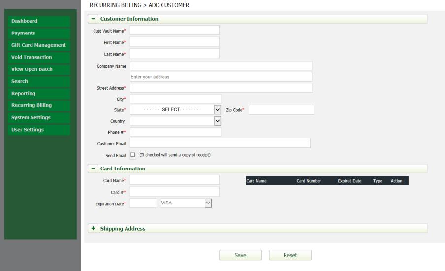 CUSTOMER LIST ADD CUSTOMER Step 1: From the left navigation pane select the Recurring Billing option. Step 2: Select Customer List. Step 3: Select Add Customer.