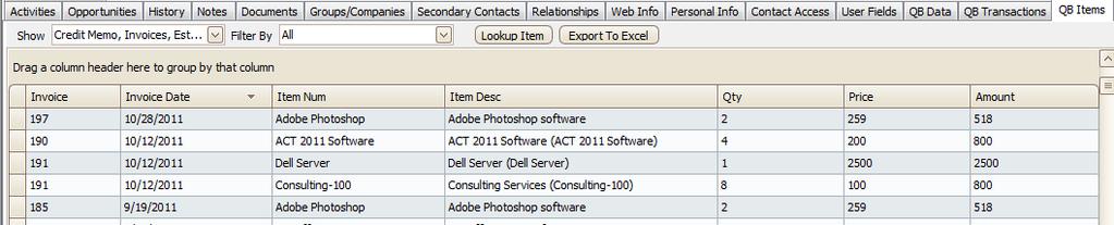 USING THE QB ITEMS TAB QB ITEM tab in ACT lets you see sales data by QB Item number. Use this tab to see what items the customer has purchased.