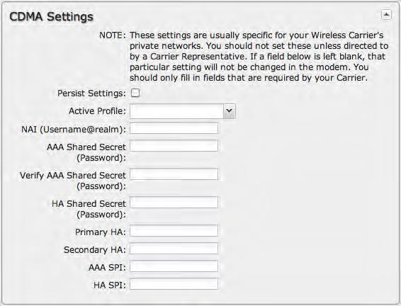 7.1.8 CDMA Settings These settings are usually specific to your wireless carrier s private networks. You should not set these unless directed to by a carrier representative.