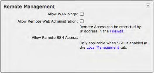 8.1.4 Remote Management Allows a user to enable incoming WAN pings or to change settings for the router from the Internet using the router's Internet address.