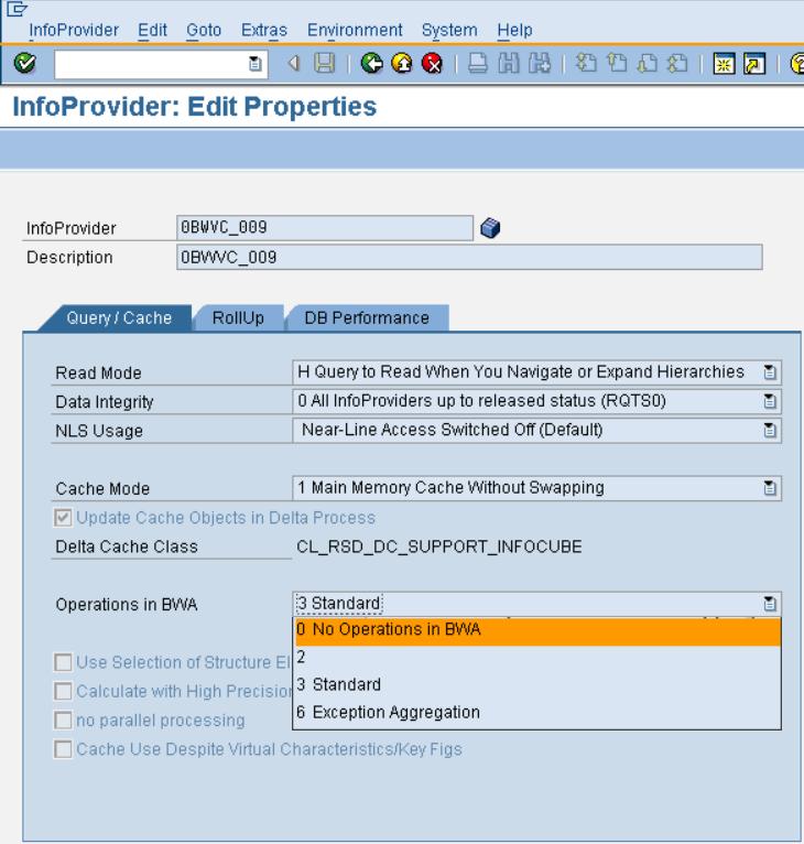 b) Enablement on InfoProvider level in transaction RSDIPROP Using transaction RSDIPROP, you can set the option operation in BWA on the InfoProvider level, which is the default setting.