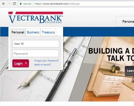 Getting Started Online Logging into Online Banking is easy. Just open your Web browser and type vectrabank.com in the address line*.