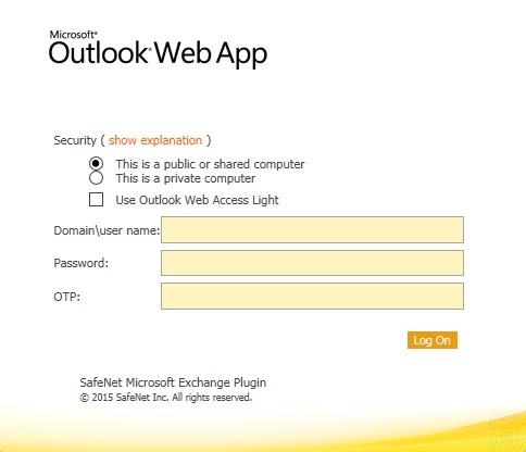 SafeNet Authentication Service Agent for Outlook Web App 2010 Standard Authentication Mode - Hardware/Software 1. Open OWA in your browser. 2. For hardware or software token login, select Hardware radio button and click Log On.