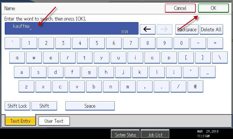 Continued Scanning to E Mail How to Look up your name in the address book Select the Scanner button located on the left Select the Search Dest.