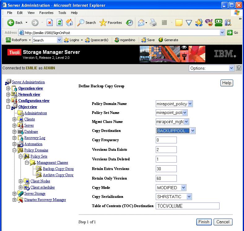 Configuring Tivoli Storage Manager for Mirapoint NDMP Backup Figure 19 Setting Backup Copy Group Options 4.