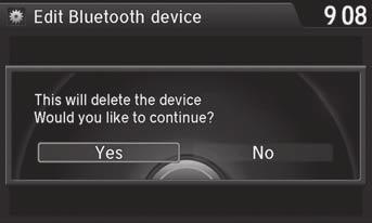 Bluetooth HandsFreeLink Pairing a Phone Deleting a Paired Phone H SETTINGS button Phone Settings Bluetooth Device List 1. Rotate i to select a paired phone you want to replace. Press u. 2.