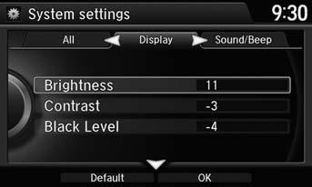 Interface Settings Display Settings H SETTINGS button System Settings Display Adjusts the screen s preferences. 1. Rotate i to select an item. Press u.