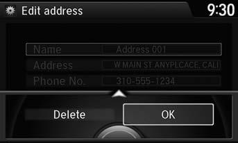 Personal Information Address Book Deleting an Address Book Entry H SETTINGS button Navi Settings Personal Info Address Book 1. Rotate i to select the address to delete. Press u. 2.