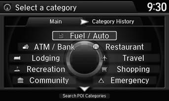 Entering a Destination Place Category Place Category Navigation H MENU button Place Category Select the category of a place (e.g., Banking, Lodging, Restaurant) stored in the map database to search for the destination.