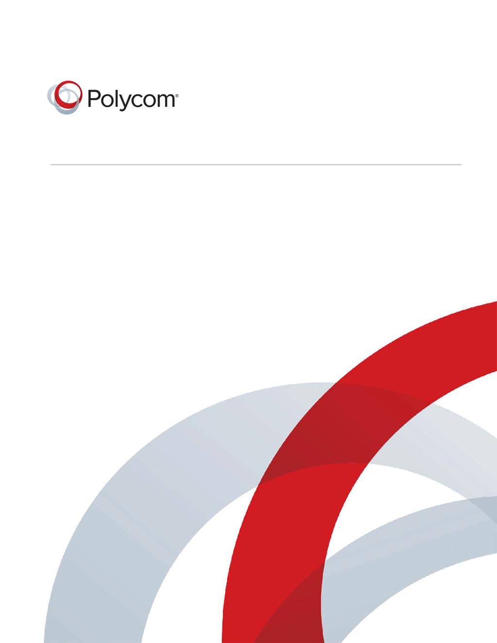 1.6 March 2014 3725-69809-001/A Polycom RealPresence