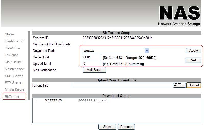 9. Bit Torrent server Turbo NAS supports Bit torrent download independently without using PC resource. Maximum of 4 bit torrent downloads can be running at the same time. 1.