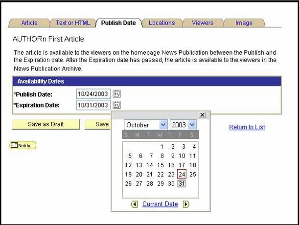 Publish Date Tab Click on the "Publish Date" tab at the top. To fill in the dates, click on the small icon to the right of the date field to get the pop-up calendar. Fig.