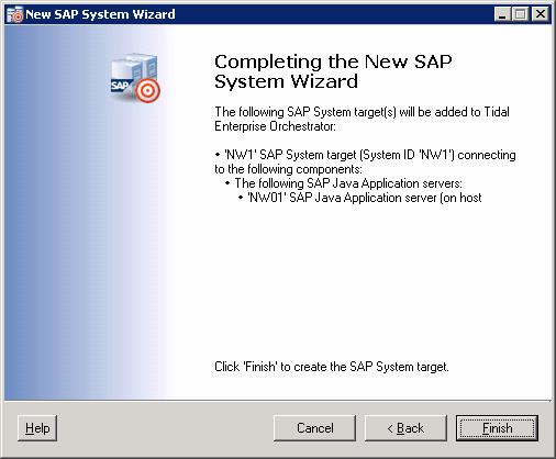 Chapter 2 Managing SAP Java Targets Creating SAP System Targets Figure 2-8 Completing the New SAP Java Application Server Wizard Step 12 Step 13 Verify that the information is correct and click